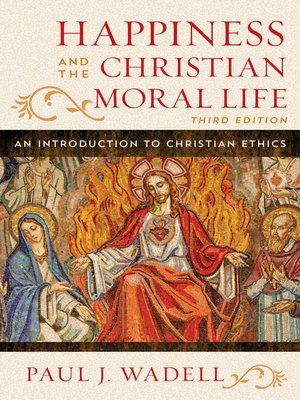 cover image of Happiness and the Christian Moral Life